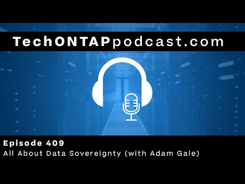 Data Sovereignty | Tech ONTAP 409