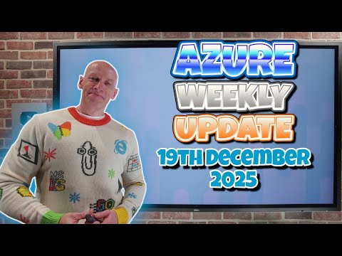 Azure Update – 19th December 2025 with Christmas Song