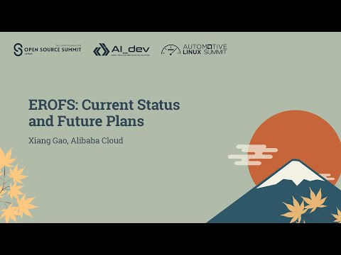 EROFS: Current Status and Future Plans – Xiang Gao, Alibaba Cloud