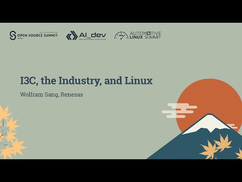 I3C, the Industry, and Linux – Wolfram Sang, Renesas