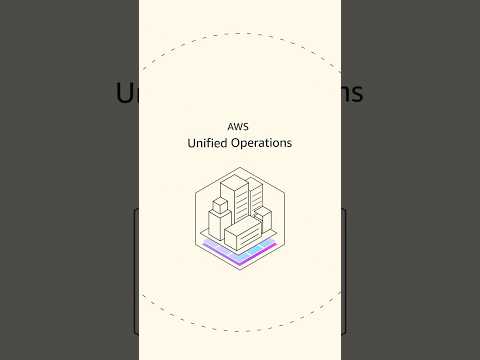 AWS Unified Operations | Amazon Web Services