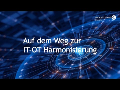 Auf dem Weg zur IT-OT Harmonisierung