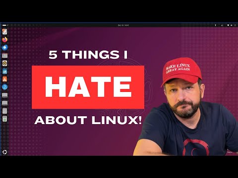 5 Things I Hate About Linux – Let’s Make Linux Great!