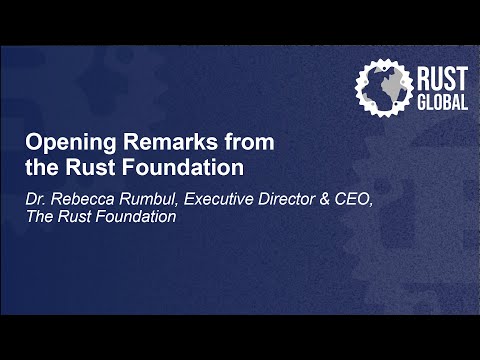 Opening Remarks from the Rust Foundation – Dr. Rebecca Rumbul