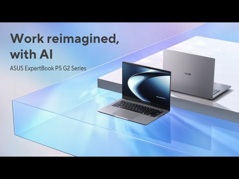 ASUS ExpertBook P5 G2 Series: Copilot+ PC for work #AIPC | 2026