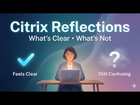 Why Do Beginners Struggle With Invisible Citrix Problems?