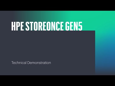 HPE StoreOnce Gen5 Technical Demonstration