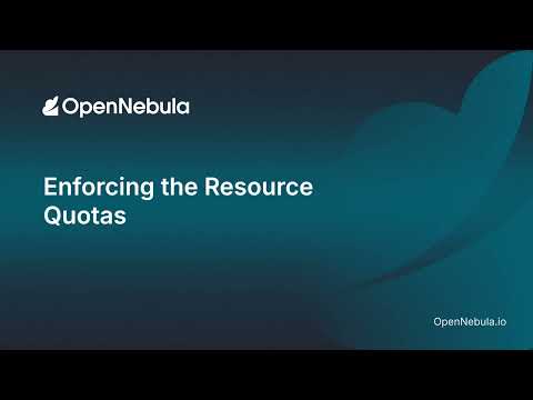 Enforcing Resource Quotas in OpenNebula