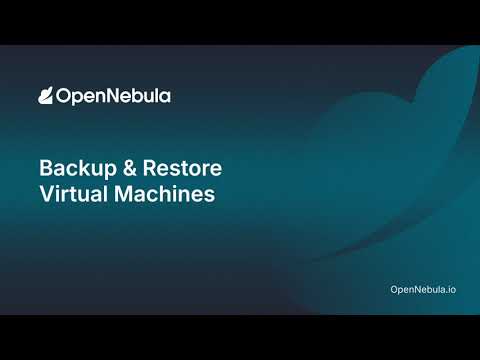 Backup and Restore Virtual Machines in OpenNebula