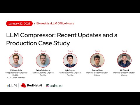 [vLLM Office Hours #41] LLM Compressor Update & Case Study – January 22, 2026
