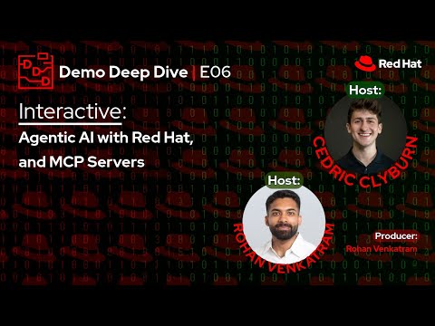 Interactive: Agentic AI and MCP Servers ft. Cedric Clyburn & Rohan Venkatram (E6)