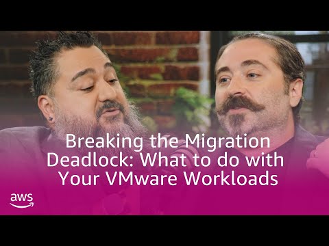 Breaking the migration deadlock: What to do with your VMware workloads | Amazon Web Services