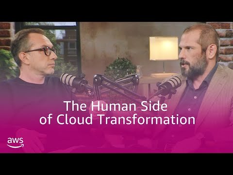 The human side of cloud transformation | Amazon Web Services