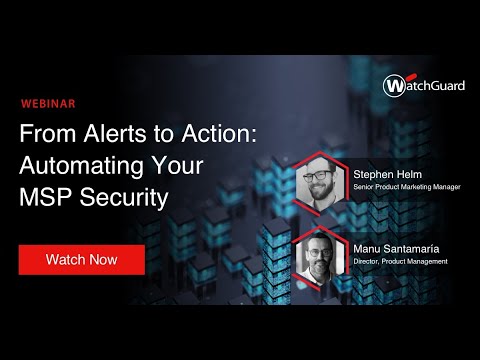 From Alerts to Action: Automating Your MSP Security