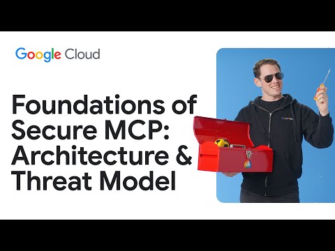 Foundations of Secure MCP: Architecture and Threat Model