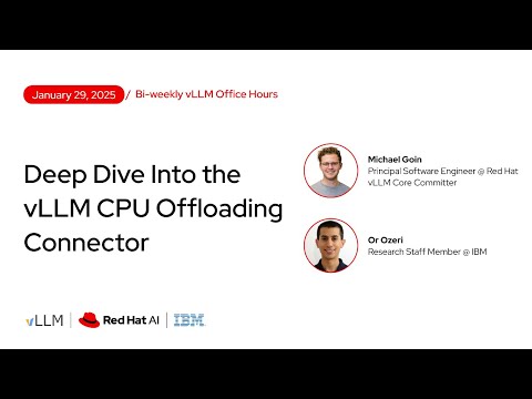 [vLLM Office Hours #42] Deep Dive Into the vLLM CPU Offloading Connector – January 29, 2026