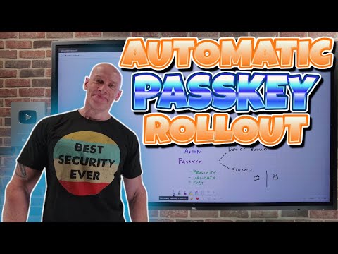 Automatic Passkey Rollout Update