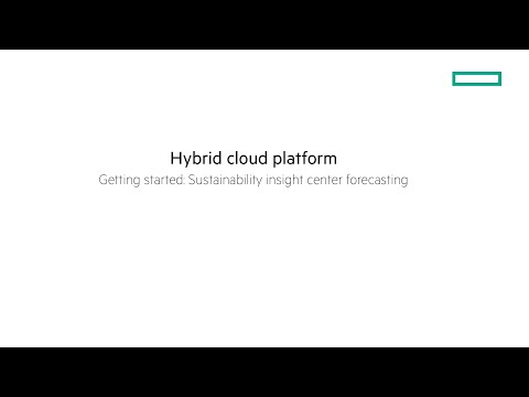 Using HPE Sustainability Insight Center Forecasting