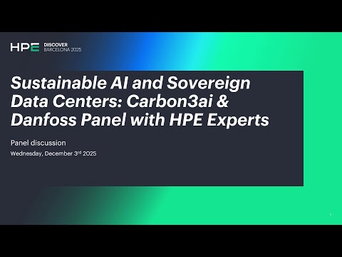 Sustainable Al and Sovereign Data Centers: Carbon3ai & Danfoss Panel with HPE Experts