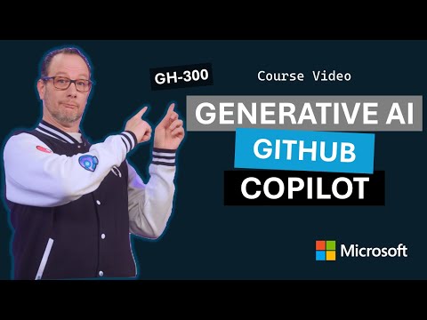 Developer use cases for generative AI with GitHub Copilot | GH-300 | Episode 3