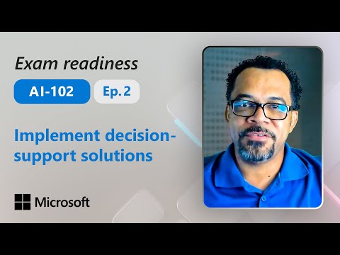 Preparing for AI-102 – Implement decision-support solutions (Part 2 of 6)