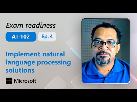 Preparing for AI-102 – Implement natural language processing solutions (Part 4 of 6)