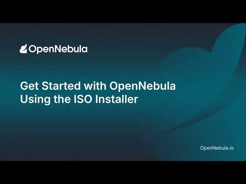 Get Started with OpenNebula Using the ISO Installer