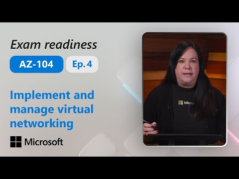 Preparing for AZ-104 – Implement and manage virtual networking (4 of 5)