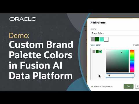 How to Create a Custom Color Palette in Oracle Fusion AI Data Platform