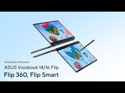 Vivobook 14/16 Flip (TP3407AA/TP3607AA)