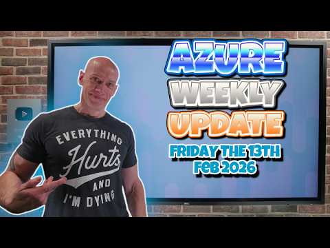 Azure Update – Friday the 13th February 2026