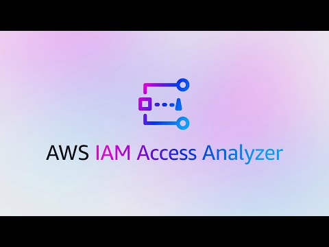IAM Access Analyzer Provides Visibility into Who Can Access your Resources | Amazon Web Services