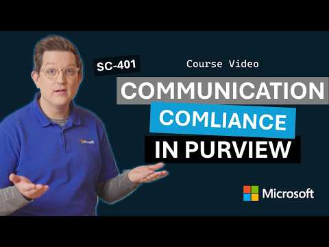 Utilizing communication compliance in Microsoft Purview | SC-401 | Episode 11