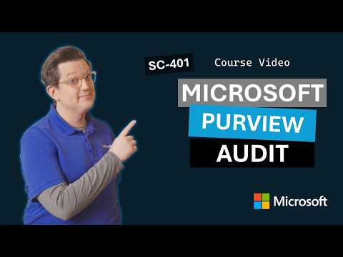 Search and investigate with Microsoft Purview Audit | SC-401 | Episode 12