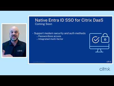 What’s New and What’s Next with Citrix: Enhancing the DaaS experience (Oct. 2025)