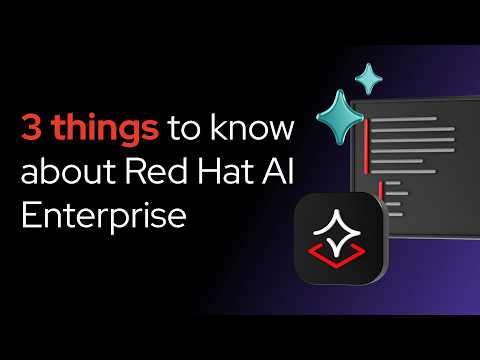 3 things to know about Red Hat AI Enterprise