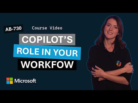 Define the role you want Microsoft 365 Copilot to play in your business workflow | AB-730 |Episode 6