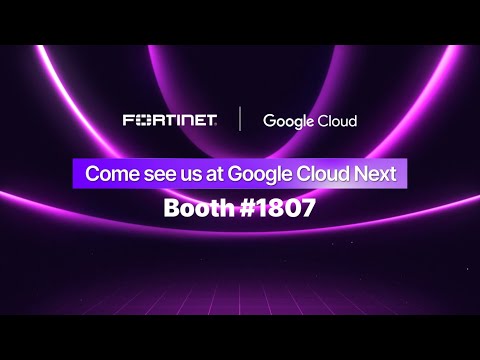Fortinet at Google Cloud Next 2026 | Events