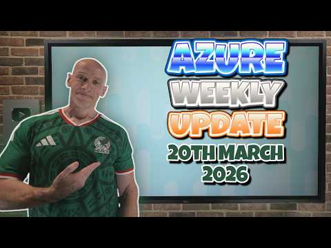 Azure Update 20th March 2026