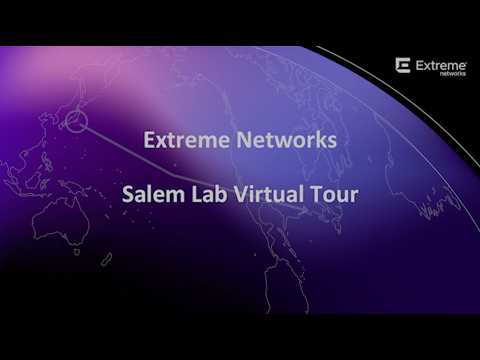 Extreme Networks Salem Lab Virtual Tour
