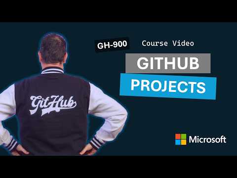 GitHub Projects | GH-900 | Episode 6