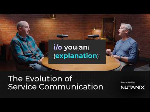 The Evolution of Service Communication: REST, gRPC, and Service Mesh | Louis Ryan & Dan Ciruli