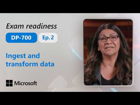 Preparing for DP-700 – Ingest and transform data (Part 2 of 3)