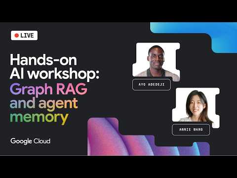 Hands-on AI workshop: Graph RAG, Memory & Multimodal Agents
