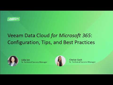 Veeam Data Cloud for Microsoft 365:  Configuration Tips and Best Practices