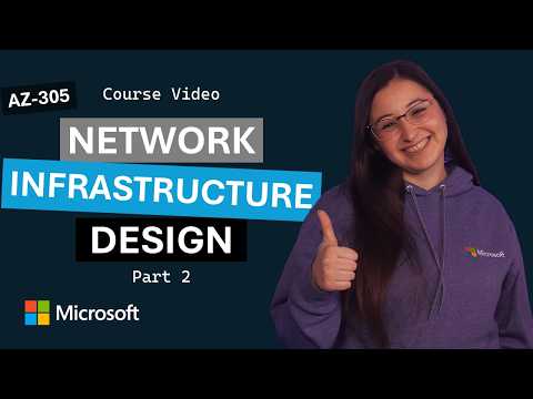 Design a network infrastructure solution: Part 2 | AZ-305 | Episode 13