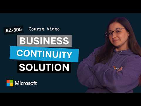 Design a business continuity solution | AZ-305 | Episode 14