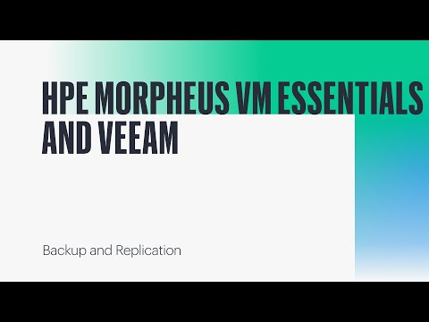 HPE Morpheus VM Essentials and Veeam Data Platform