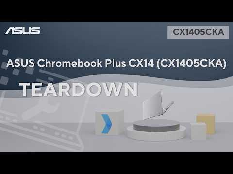 Teardown : Teardown ASUS Chromebook CX14 (CX1405CKA) Teardown | ASUS SUPPORT