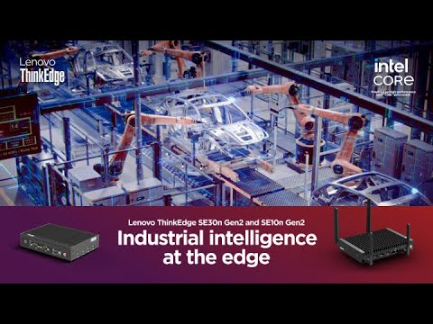Lenovo ThinkEdge – Intelligent Gateways – SE30n Gen2 and SE10n Gen2 (2026)